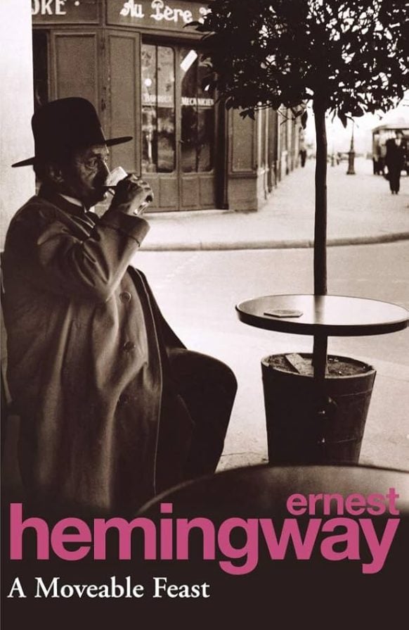 A Moveable Feast by Ernest Hemingway