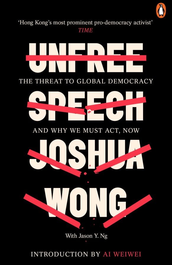 Unfree Speech by Joshua Wong