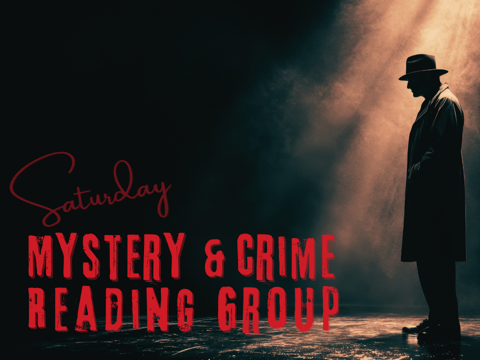Saturday Mystery & Crime Reading Group