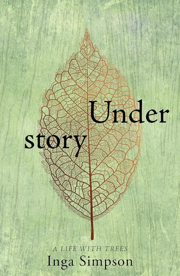 Understory : a life with trees by Inga Simpson