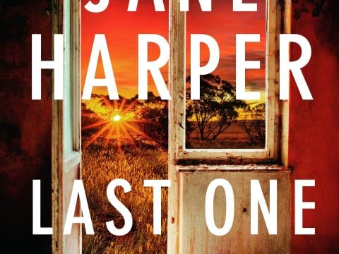 Last one out by Jane Harper